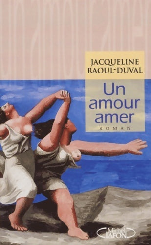 Livrenpoche : Un amour amer - Jacqueline Raoul-Duval - Livre