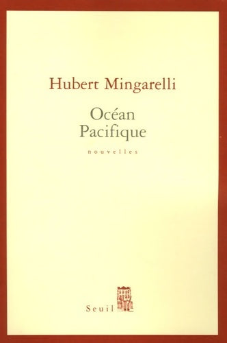 Livrenpoche : Océan Pacifique - Hubert Mingarelli - Livre