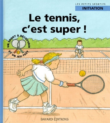 Livrenpoche : Tennis c'est super - Renaud De Saint Mars - Livre