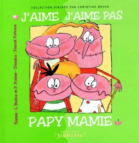 Livrenpoche : J'aime j'aime pas papy mamie - Philippe Poirier - Livre