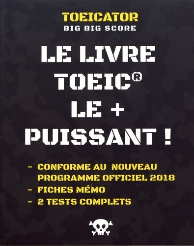 Livrenpoche : Toeicator big big score : Le livre TOEIC le + puissant ! - Vanessa Pierre - Livre