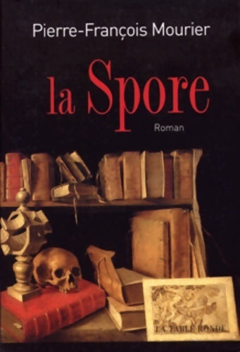 Livrenpoche : La spore - Pierre-François Mourier - Livre