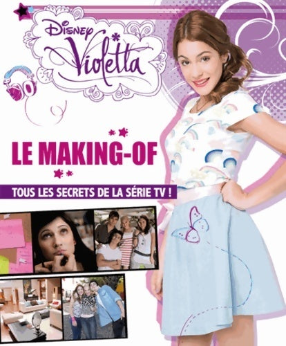 Livrenpoche : Violetta : Le Making-of - Disney - Livre