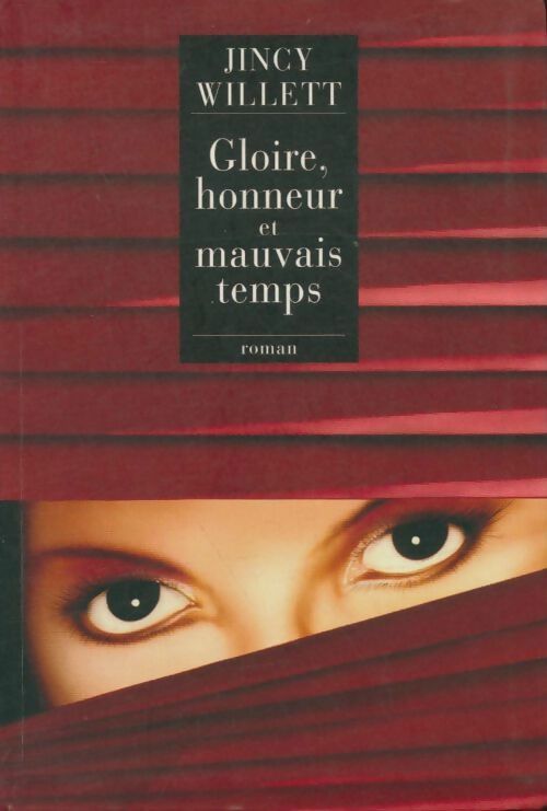 Livrenpoche : Gloire, honneur et mauvais temps - Jincy Willett - Livre