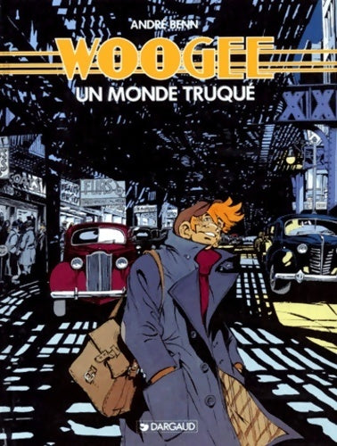Livrenpoche : Woogee Tome I : Monde truqué - André Benn - Livre