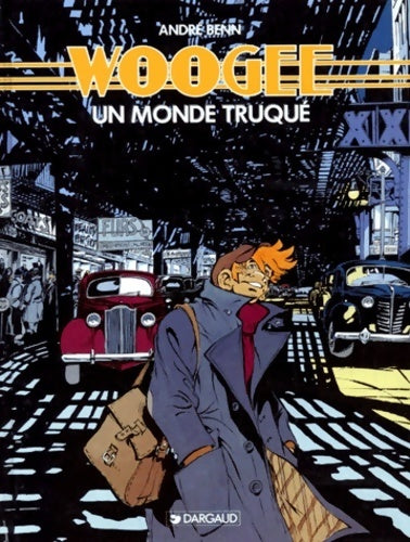 Woogee Tome I : Monde truqué - André Benn -  Woogee - Livre