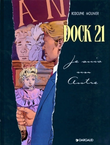 Dock 21 Tome II : Je suis un autre - Mounier -  Dock 21 - Livre