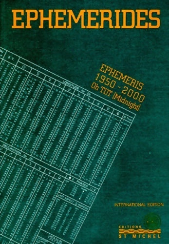 Livrenpoche : Ephémérides : The rosicrucian ephemeris 1950-2000 : Oh t. D. T. Midnight international ed - Collectif - Livre