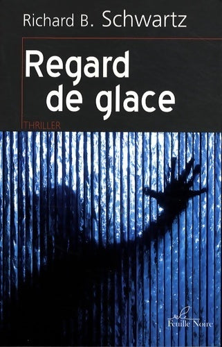 Livrenpoche : Regard de glace - Richard B. Schwartz - Livre