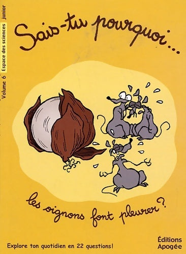 Livrenpoche : Sais-tu pourquoi... Les oignons font pleurer ? - Nicolas Guillas - Livre