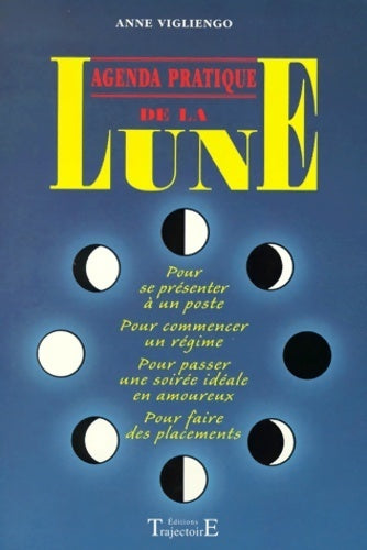 Livrenpoche : Agenda pratique de la lune - Anne Vigliengo - Livre