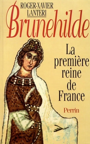Livrenpoche : Brunehilde - Roger-Xavier Lantéri - Livre