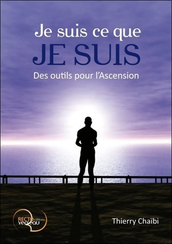 Livrenpoche : Je suis ce que je suis - des outils pour l'ascension - Thierry Chaïbi - Livre