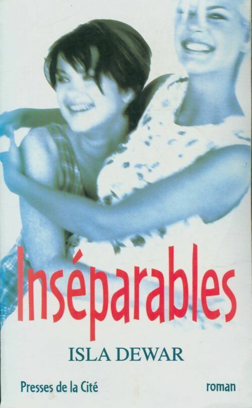 Livrenpoche : Inséparables - Isla Dewar - Livre