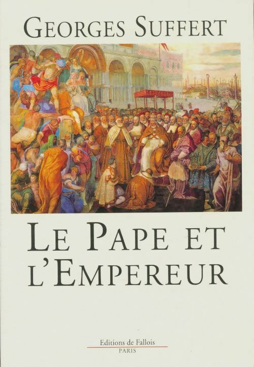 Livrenpoche : Le pape et l'empereur - Georges Suffert - Livre