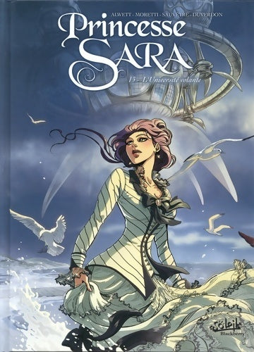 Princesse Sara Tome XIII : L'université volante - Nora Moretti - Livre