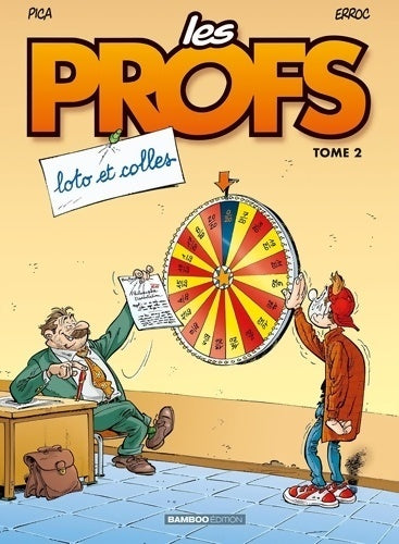 Livrenpoche : Les profs Tome II : Loto et colles - Erroc - Livre