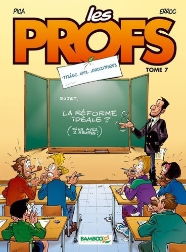 Livrenpoche : Les profs Tome VII : Mise en examen - Erroc - Livre
