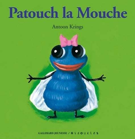 Livrenpoche : Patouch la Mouche - Antoon Krings - Livre