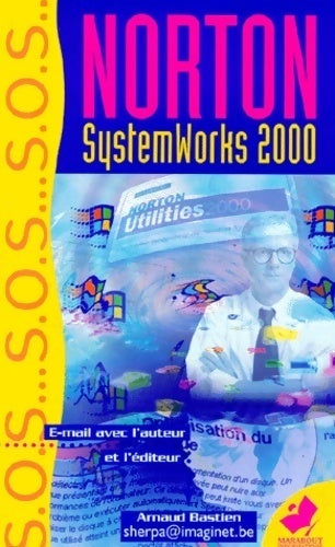 Norton systemworks 2000 - Arnaud Bastien -  Marabout - Livre