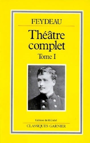 Livrenpoche : Théâtre complet Tome I - Georges Feydeau - Livre