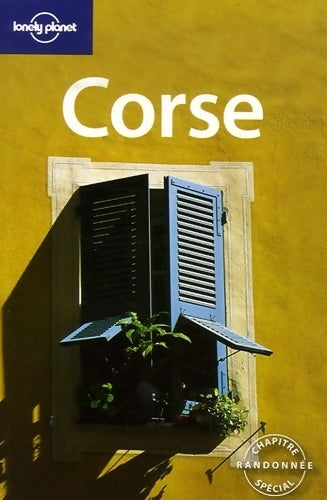 Corse 2007 - Olivier Cirendini -  Lonely Planet Guides - Livre