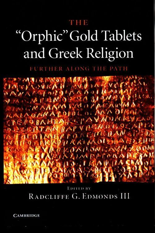 Livrenpoche : The orphic gold tablets and greek religion. Further along the path - Radcliffe G. Edmonds - Livre