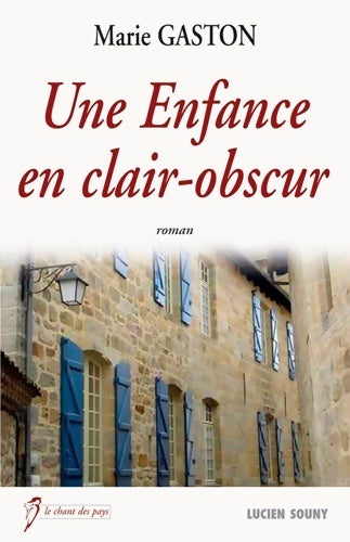 Livrenpoche : Enfance en clair obscur - Marie Gaston - Livre