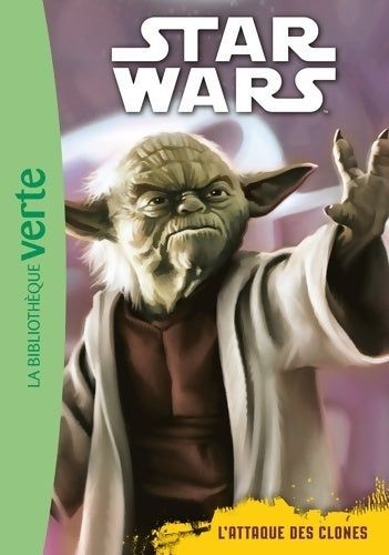 Livrenpoche : Star wars 02 - episode 2 (6-8 ans) - l'attaque des clones - Lucasfilm - Livre