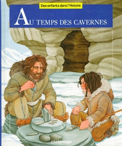 Livrenpoche : Au temps des cavernes - Françoise Lebrun - Livre