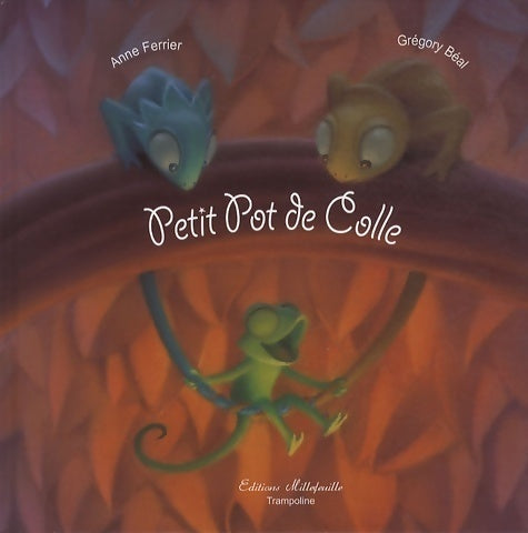 Livrenpoche : Petit pot de colle - Anne Ferrier - Livre