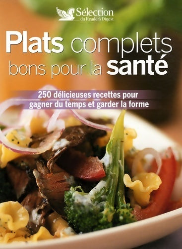 Livrenpoche : Plats complets bons pour la santé 250 Délicieuses - Collectif - Livre