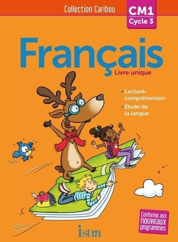 Livrenpoche : Caribou français CM1 - livre élève - ed. 2016 - Pascal Dupont - Livre