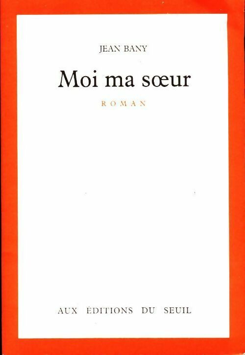 Livrenpoche : Moi ma soeur - Jean Bany - Livre
