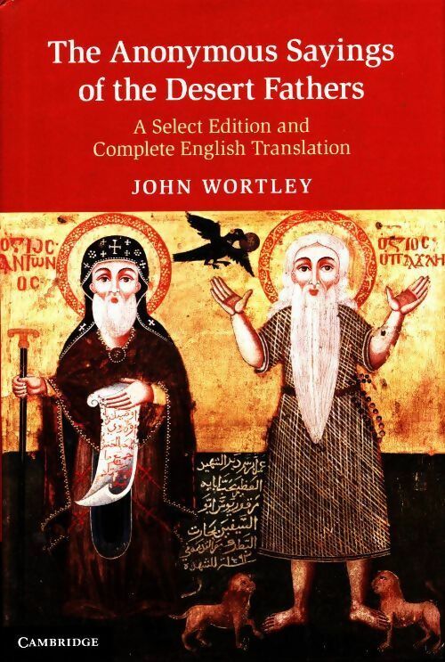 Livrenpoche : The anonymous sayings of the desert fathers - John Wortley - Livre