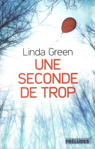 Livrenpoche : Une seconde de trop - Linda Green - Livre