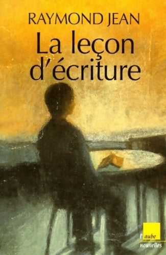 Livrenpoche : La leçon d'écriture - Jean Raymond - Livre