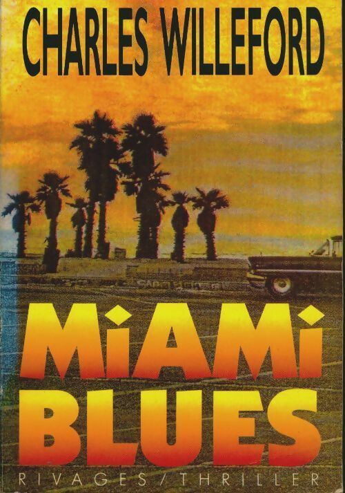 Livrenpoche : Miami blues - Willefor - Livre