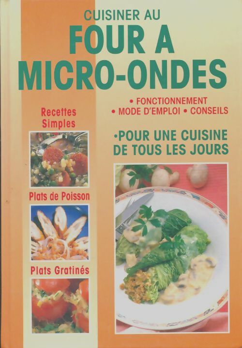Livrenpoche : Cuisiner au four à micro-ondes - Collectif - Livre