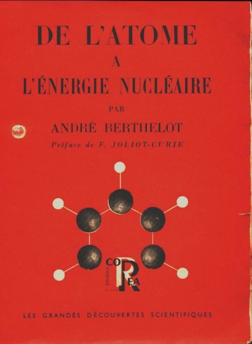 Livrenpoche : De l'atome à l'énergie nucléaire - André Berthelot - Livre