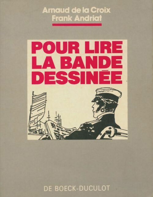 Livrenpoche : Pour lire la bande dessinée - Frank Arnaud; Andriat - Livre
