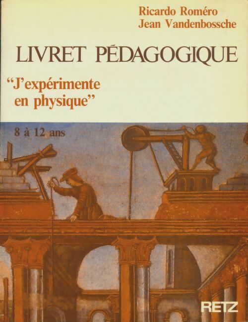 Livrenpoche : J'expérimente en physique de 8 à 12 ans livret pédagogique - Gérard Chauveau - Livre