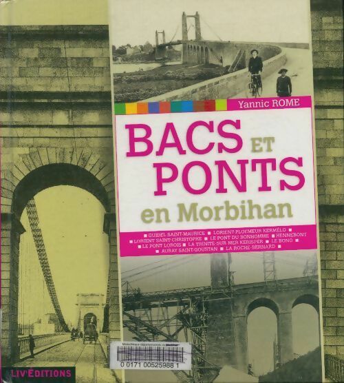 Livrenpoche : Bacs et ponts en Morbihan - Yannic Rome - Livre