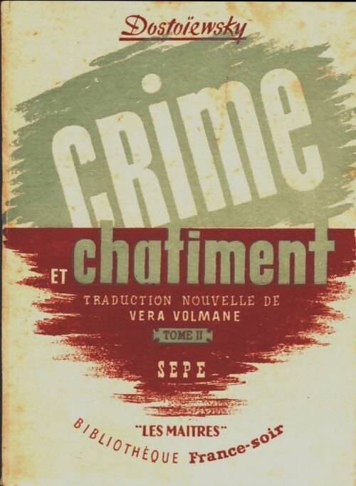 Livrenpoche : Crime et châtiment Tome II / Journal de Raskolnikov - Fedor Dostoïevski - Livre