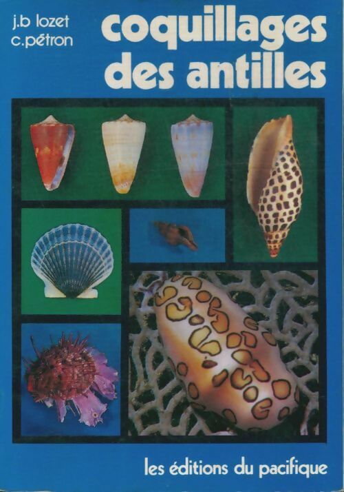 Coquillages des Antilles - Collectif - Livre