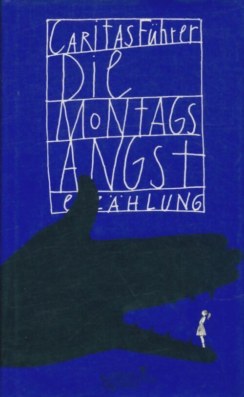 Livrenpoche : Die montagsangst - Caritas Führer - Livre