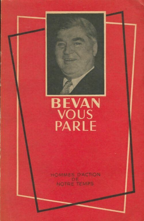 Livrenpoche : Bevan vous parle - Aneurin Bevan - Livre