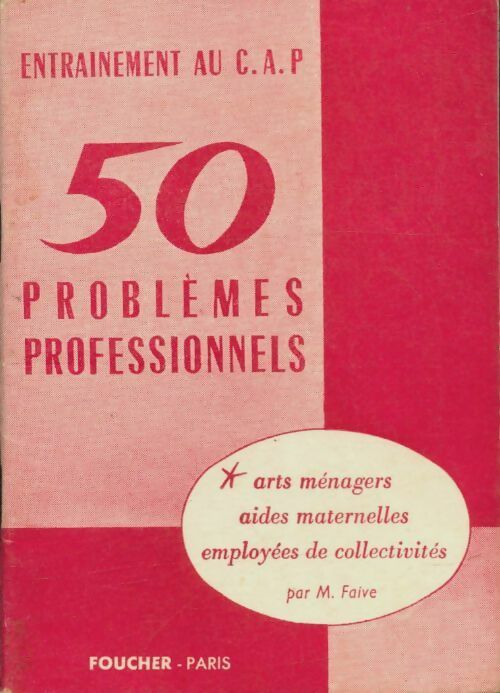 50 problèmes professionnels - Marguerite Faive -  Poche Foucher - Livre
