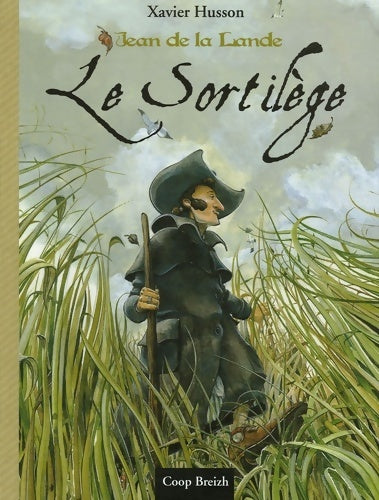 Livrenpoche : Jean de la lande : Le sortilège - Xavier Hussön - Livre
