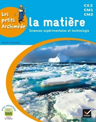 Livrenpoche : Les petits archimède cycle 3 - la matière - manuel de l'élève - Bruno Hennoque - Livre